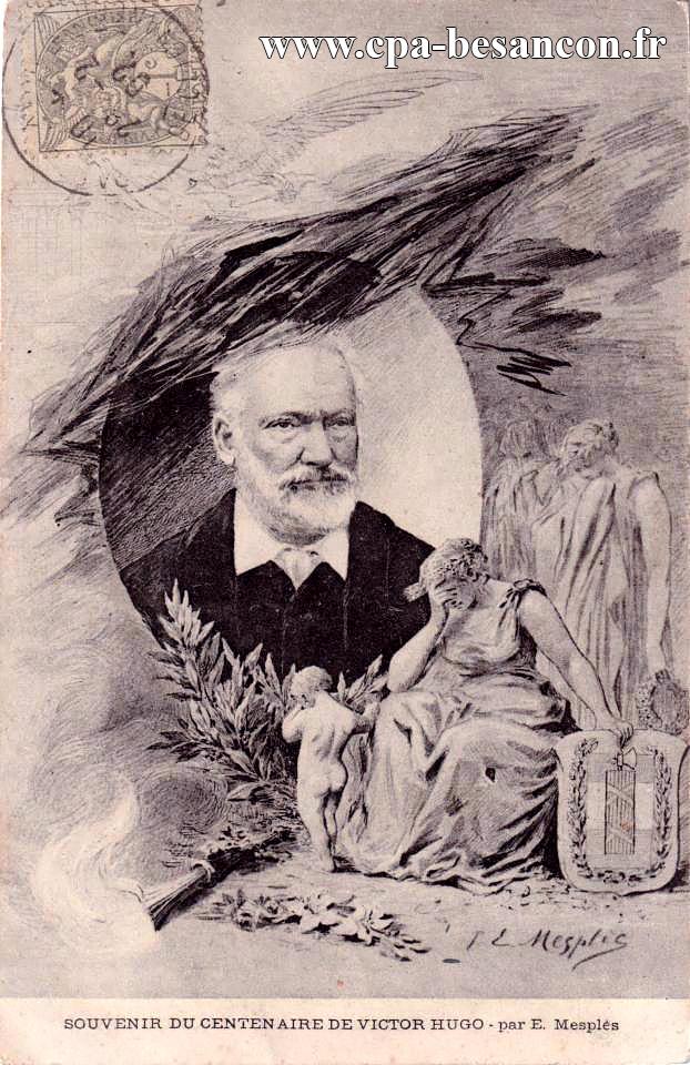 SOUVENIR DU CENTENAIRE DE VICTOR HUGO - par Paul-Eugène Mesplès (1849-1924)